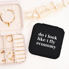 Load image into Gallery viewer, Do I look like I fly Economy Jewelry Travel Case
